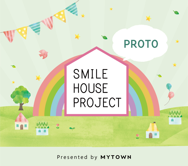 SMILE HOUSE PROJECT Presented by MYTOWN